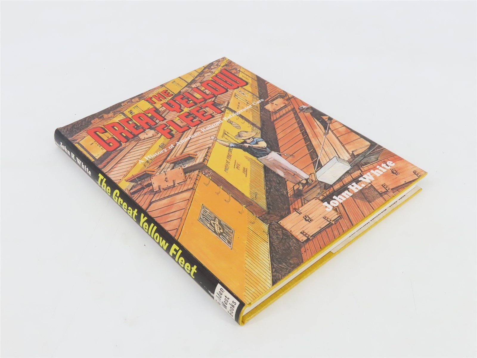 The Great Yellow Fleet by John H. White Â©1986 Hardcover Book
