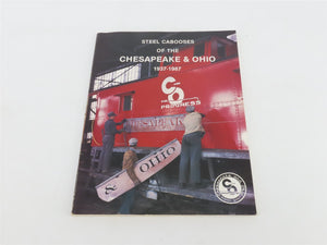 Steel Cabooses of the Chesapeake & Ohio 1937-1987 by Dwight Jones Â©1987 SC Book