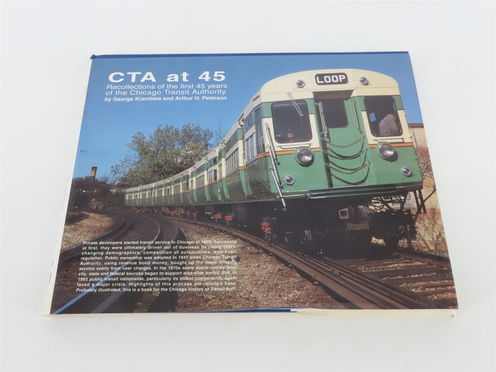 CTA at 45 by George Krambles & Arthur H. Peterson Â©1993 Hardcover Book