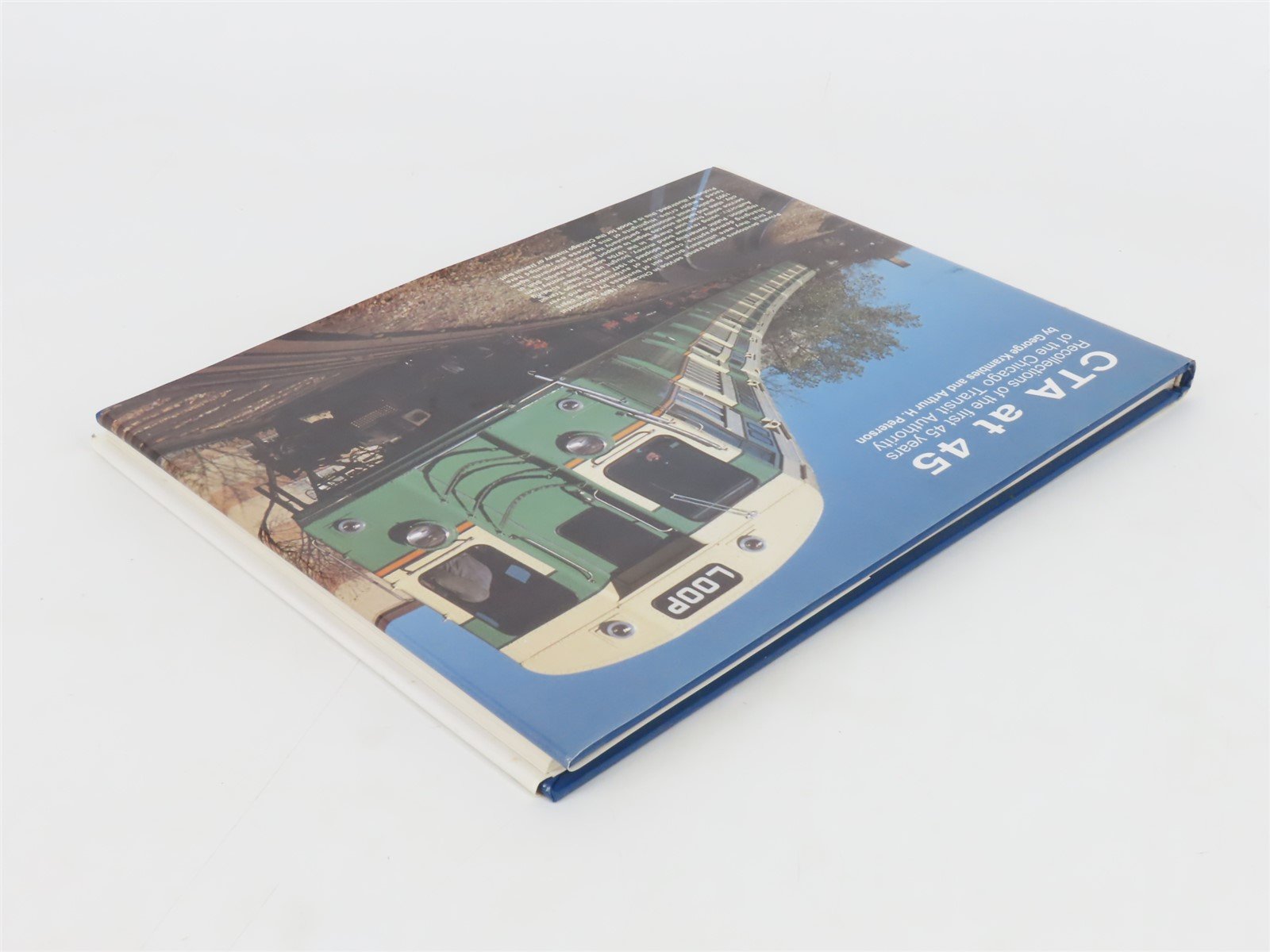 CTA at 45 by George Krambles & Arthur H. Peterson Â©1993 Hardcover Book