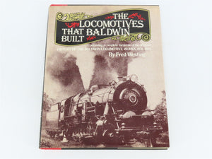 The Locomotives That Baldwin Built by Fred Westing Â©1966 HC Book