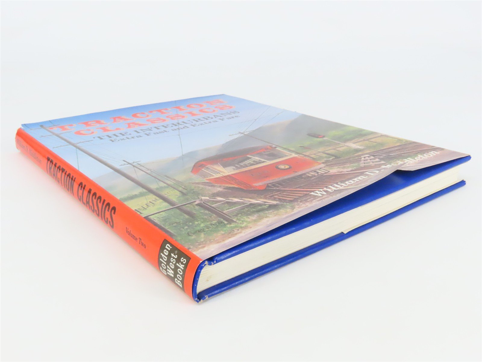 Traction Classics Vol. 2: The Interurbans by William D. Middleton Â©1985 HC Book