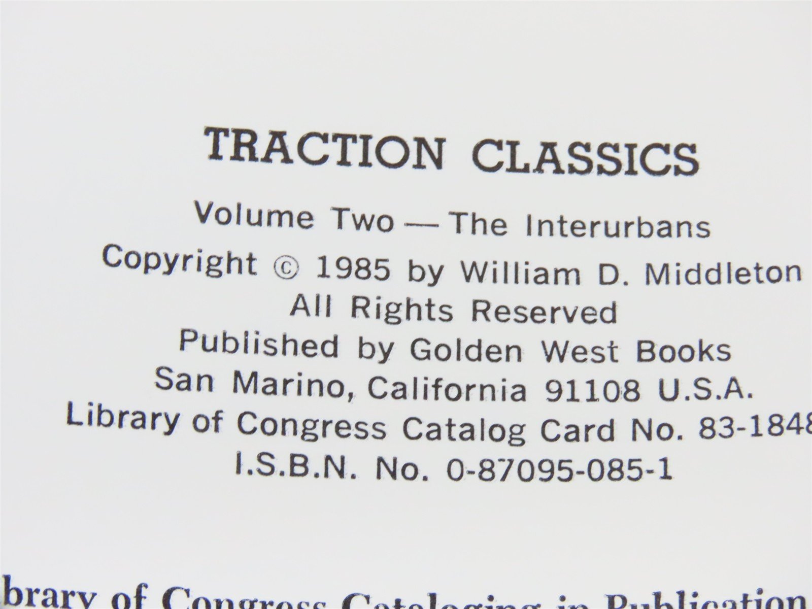 Traction Classics Vol. 2: The Interurbans by William D. Middleton Â©1985 HC Book