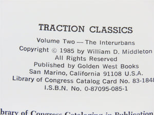 Traction Classics Vol. 2: The Interurbans by William D. Middleton Â©1985 HC Book