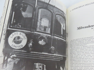 Traction Classics Vol. 2: The Interurbans by William D. Middleton Â©1985 HC Book