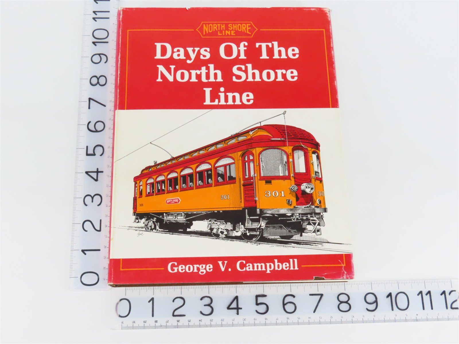 Days of the North Shore Line by George V. Campbell Â©1985 HC Book