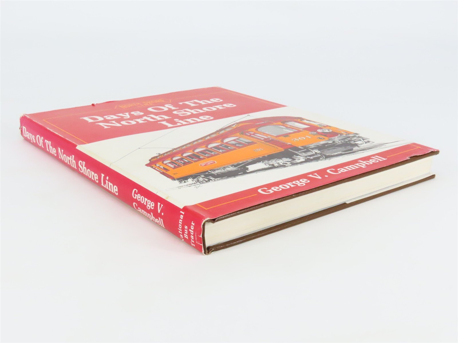 Days of the North Shore Line by George V. Campbell Â©1985 HC Book