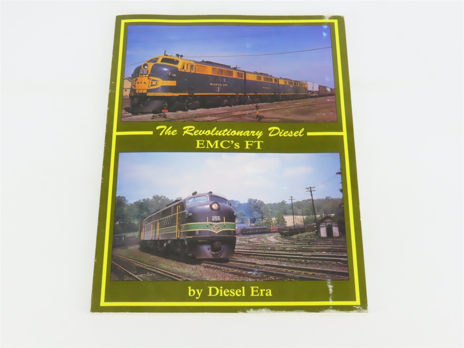 The Revolutionary Diesel: EMC's FT by Diesel Era Â©1994 SC Book