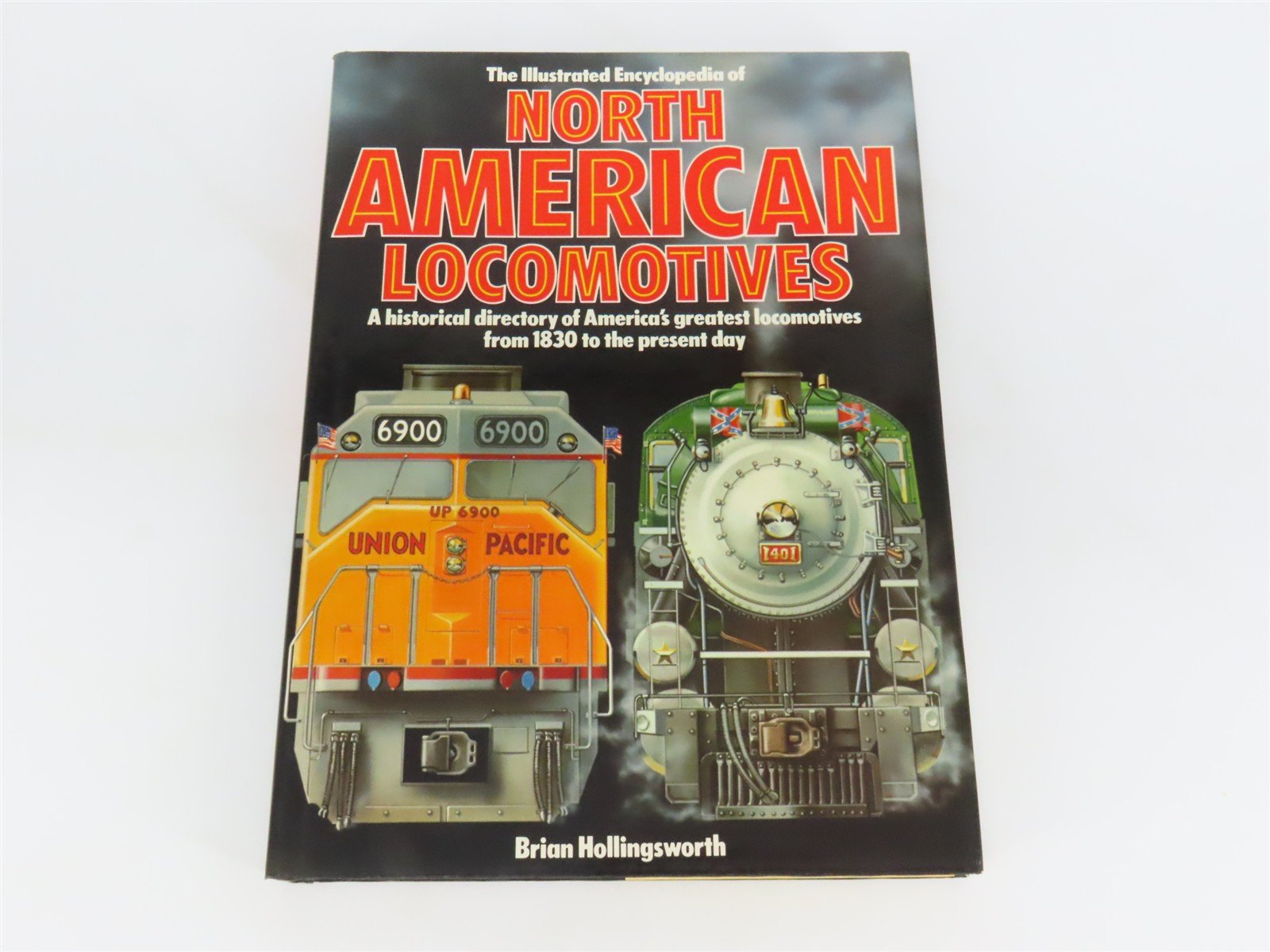 Illustrated Encyclopedia of North American Locomotives by Hollingsworth Â©1984