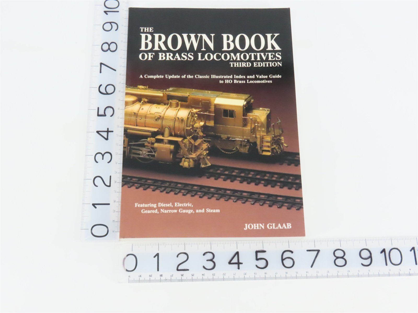The Brown Book of Brass Locomotives by John Glaab Â©1994 3rd Edition SC Book