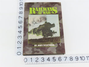 Railways at War by John Westwood Â©1981 HC Book
