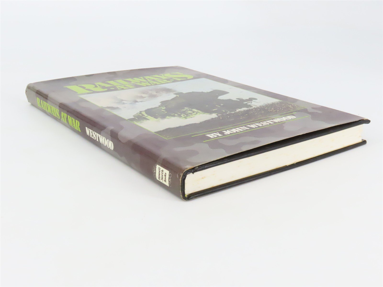 Railways at War by John Westwood Â©1981 HC Book