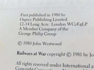 Railways at War by John Westwood Â©1981 HC Book