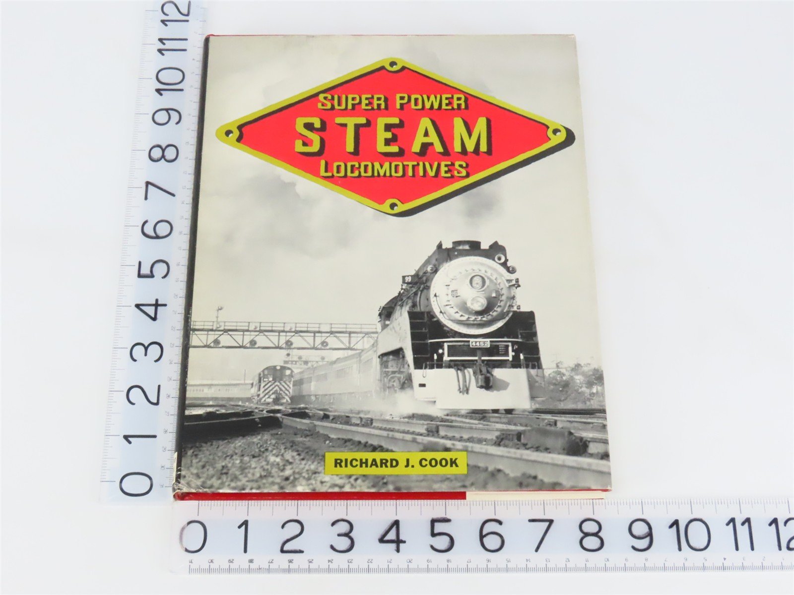 Super Power Steam Locomotives by Richard J. Cook Â©1984 HC Book