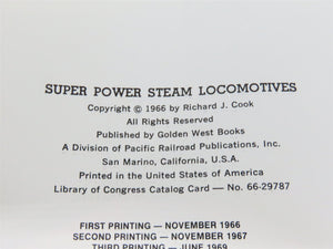 Super Power Steam Locomotives by Richard J. Cook Â©1984 HC Book