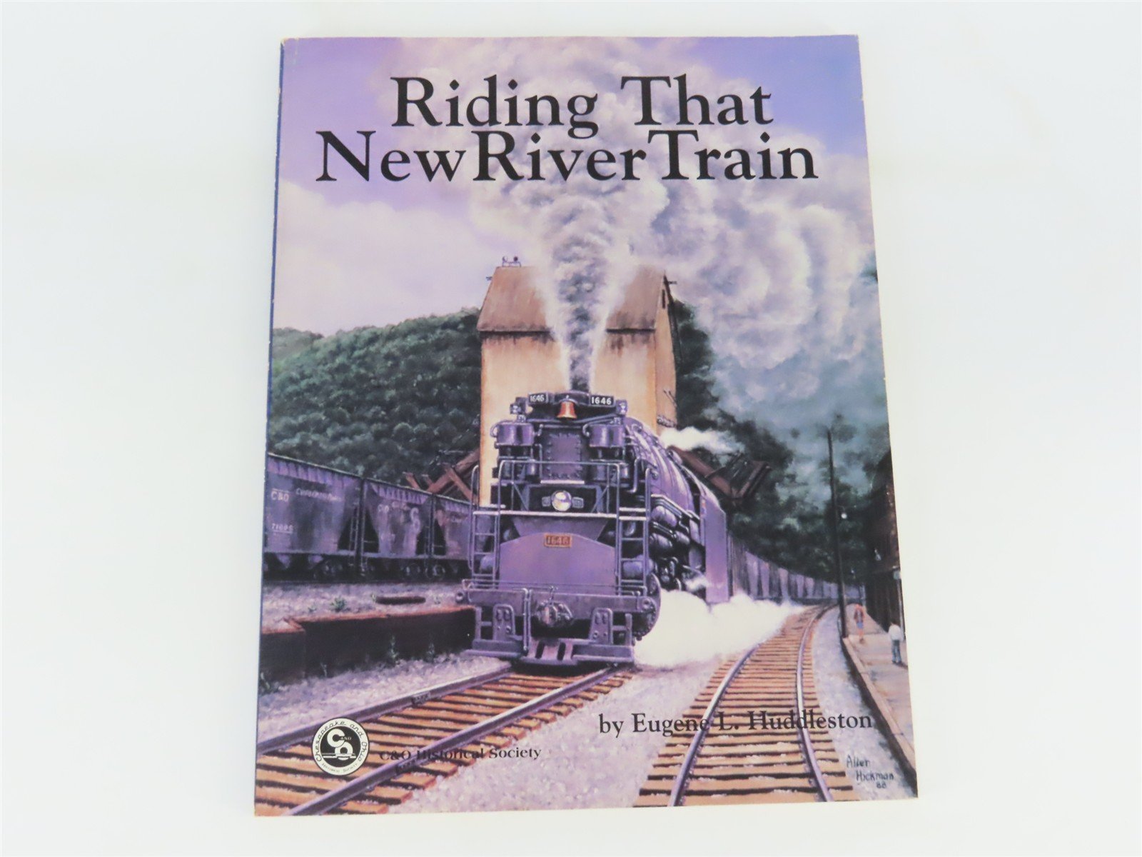 Riding That New River Train by Eugene L. Huddleston Â©1989 SC Book