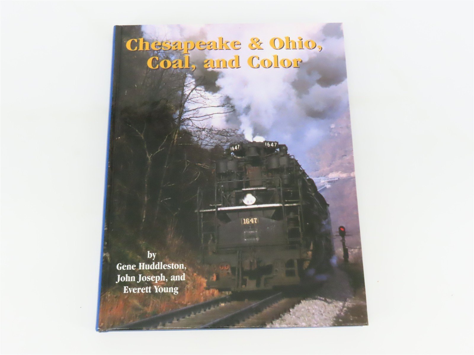 Chesapeake & Ohio, Coal, & Color by Huddleston, Joseph, & Young Â©1997 HC Book