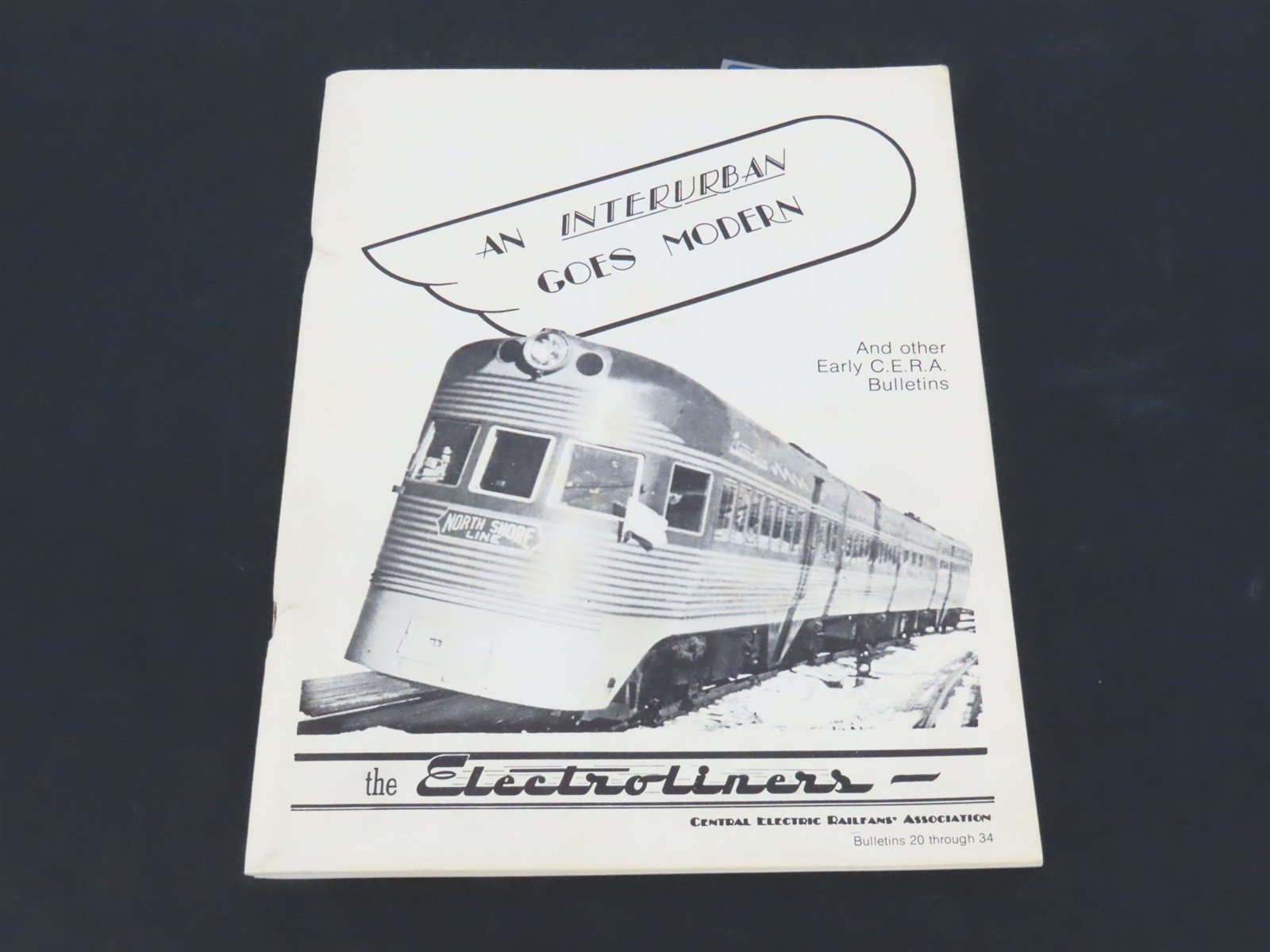 An Interurban Goes Modern & Other Early CERA Bulletins 20-34 Â©1977 SC Booklet