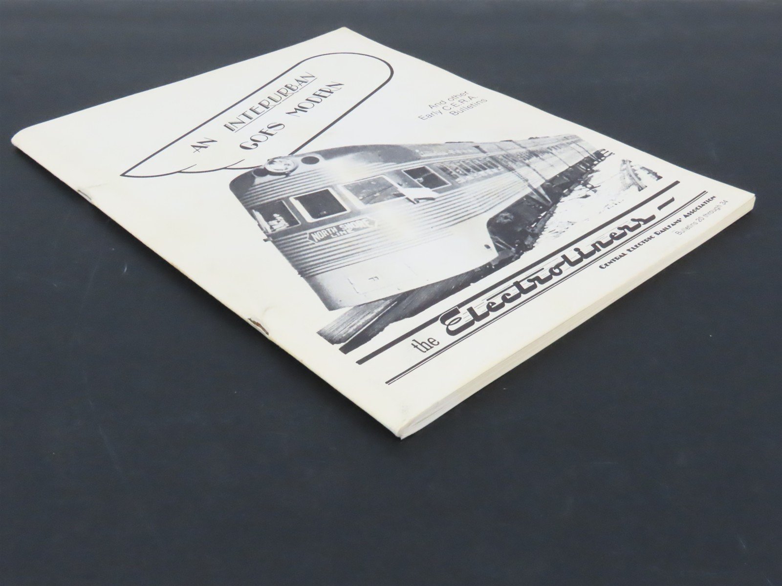 An Interurban Goes Modern & Other Early CERA Bulletins 20-34 Â©1977 SC Booklet