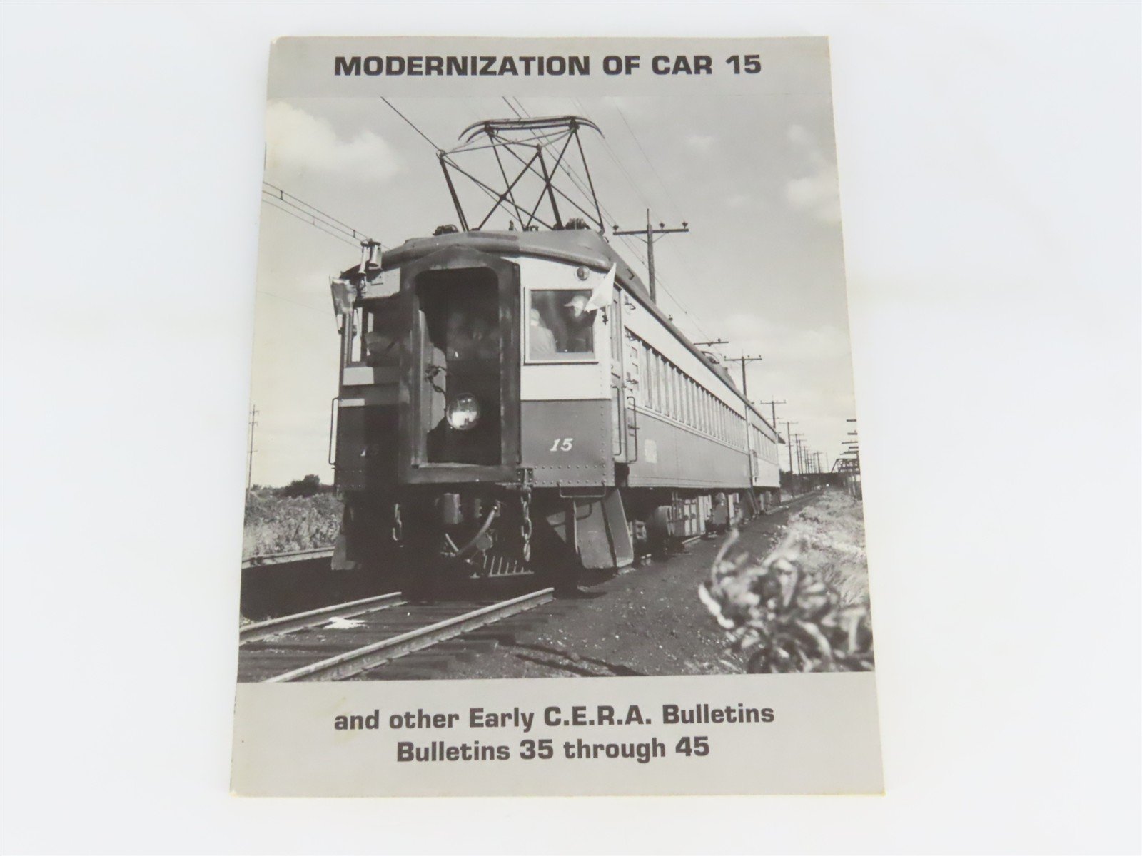 Modernization of Car 13 & Other Early CERA Bulletins 35-45 Â©1984 SC Booklet