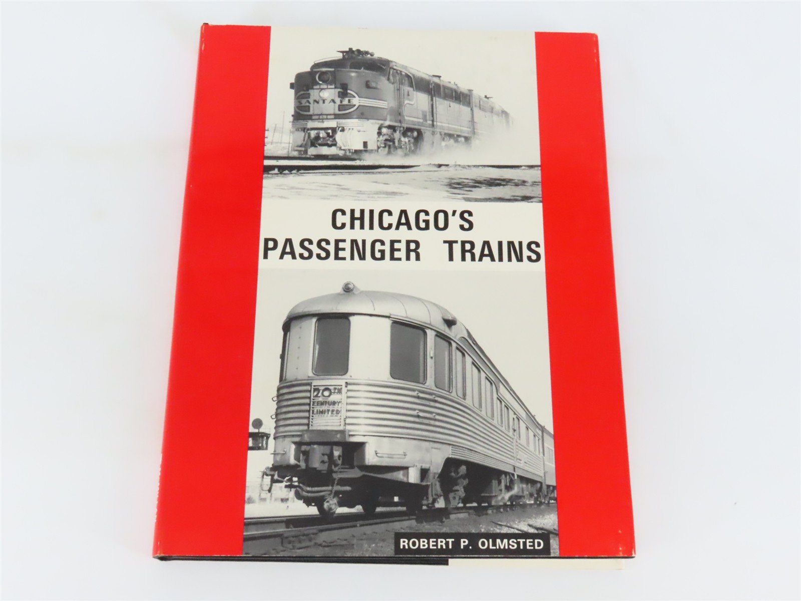 Chicago's Passenger Trains by Robert P. Olmsted Â©1984 3rd Edition HC Book