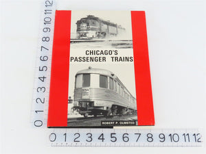 Chicago's Passenger Trains by Robert P. Olmsted Â©1984 3rd Edition HC Book