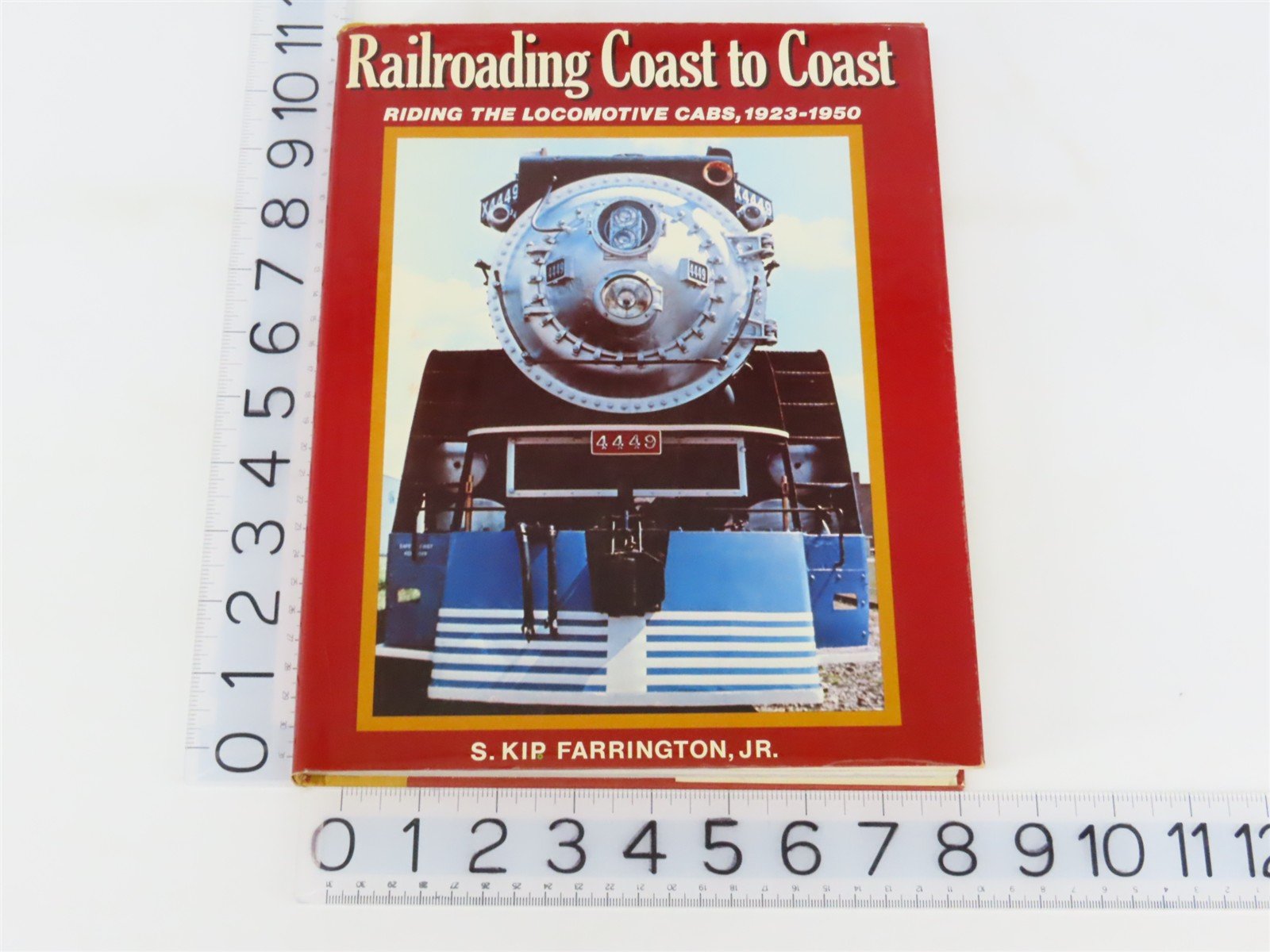 Railroading Coast to Coast by S. Kip Farrington, Jr. Â©1981 Edition HC Book