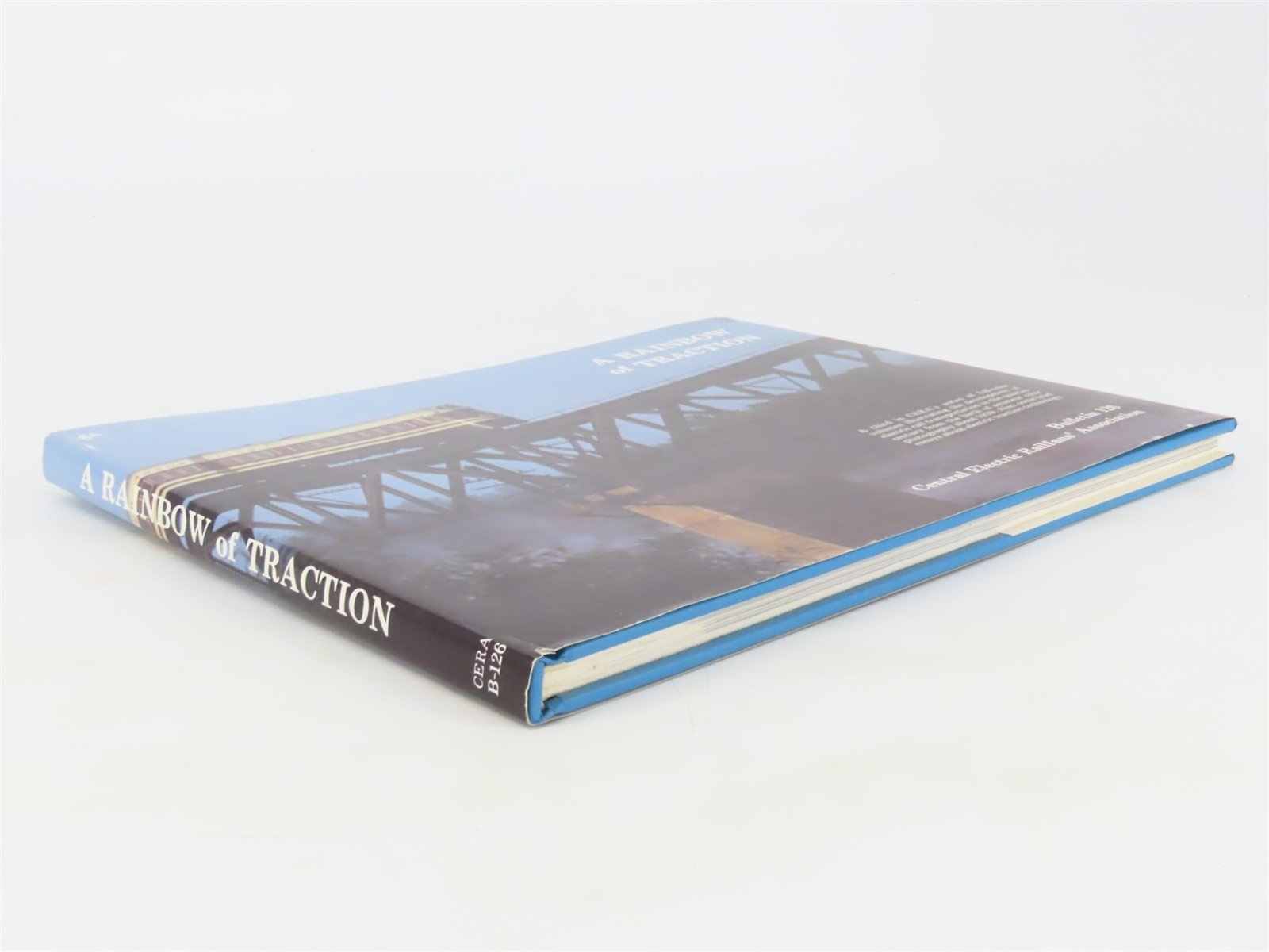 A Rainbow of Traction - CERA Bulletin 126 Â©1988 HC Book