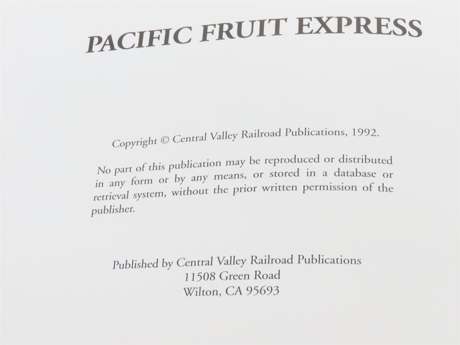 PFE Pacific Fruit Express by Thompson, Church, & Jones Â©1992 HC Book