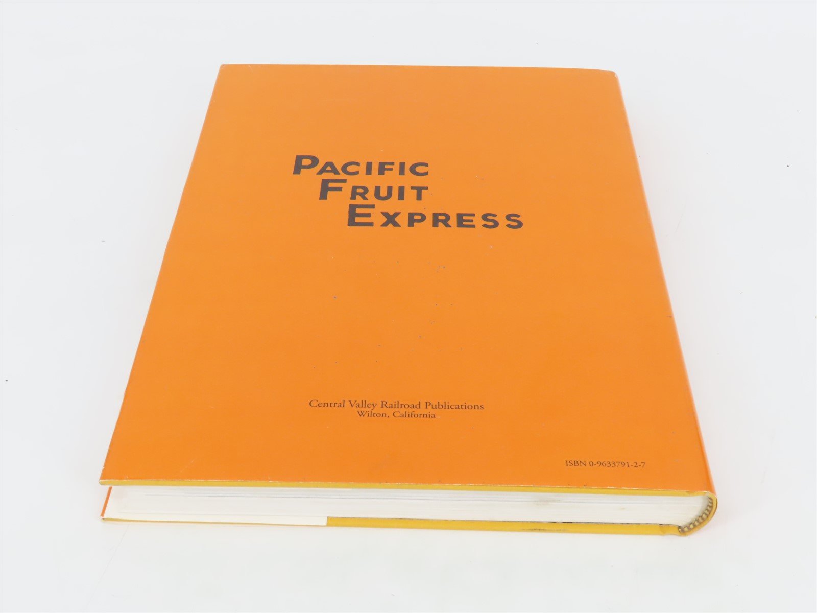 PFE Pacific Fruit Express by Thompson, Church, & Jones Â©1992 HC Book
