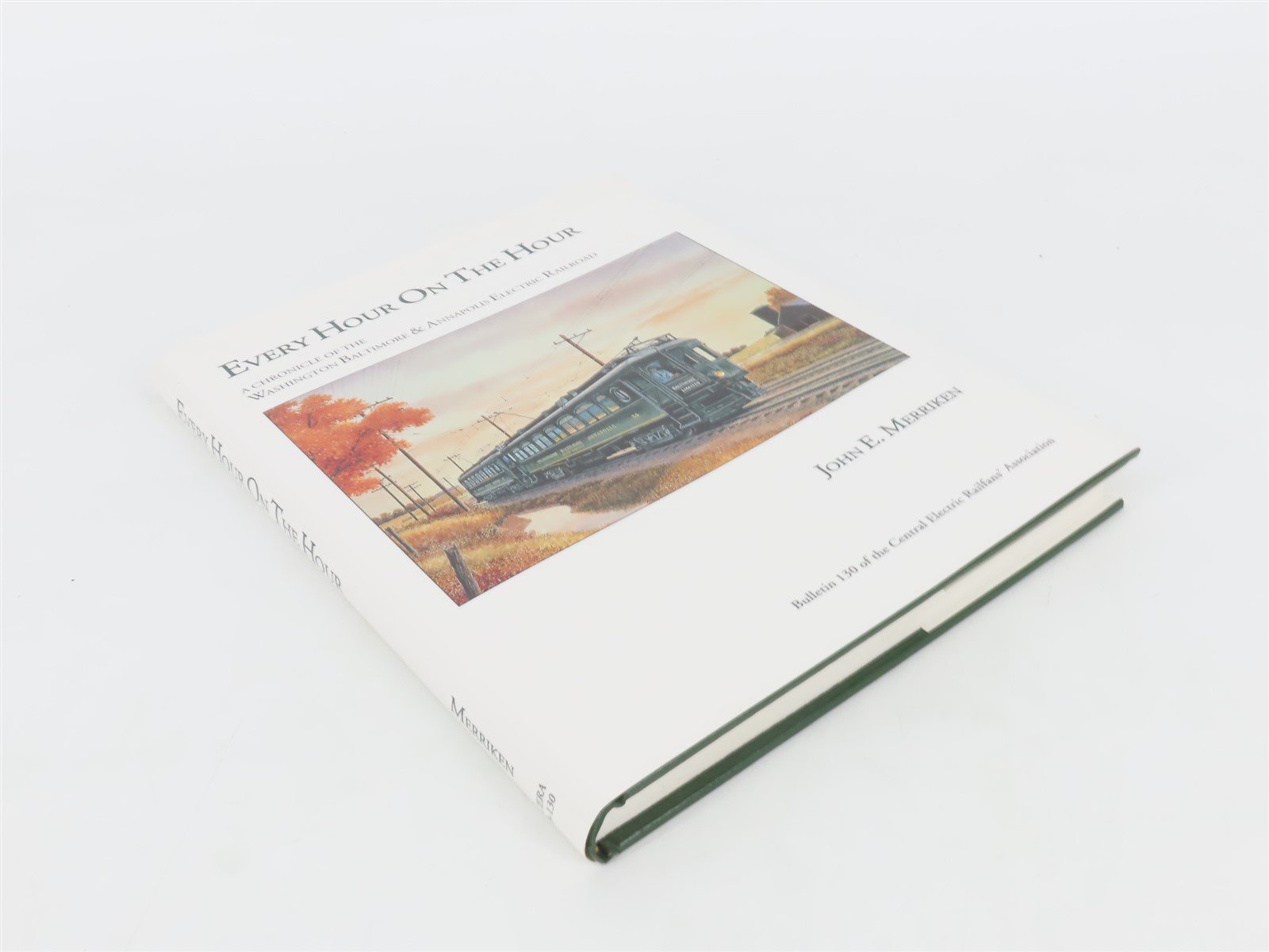 Every Hour On The Hour by John E. Merriken Â©1993 HC Book