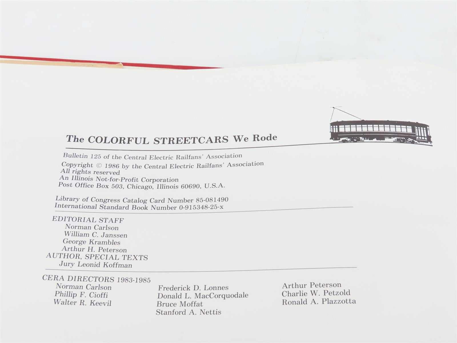 The Colorful Streetcars We Rode - CERA Bulletin 125 Â©1986 HC Book