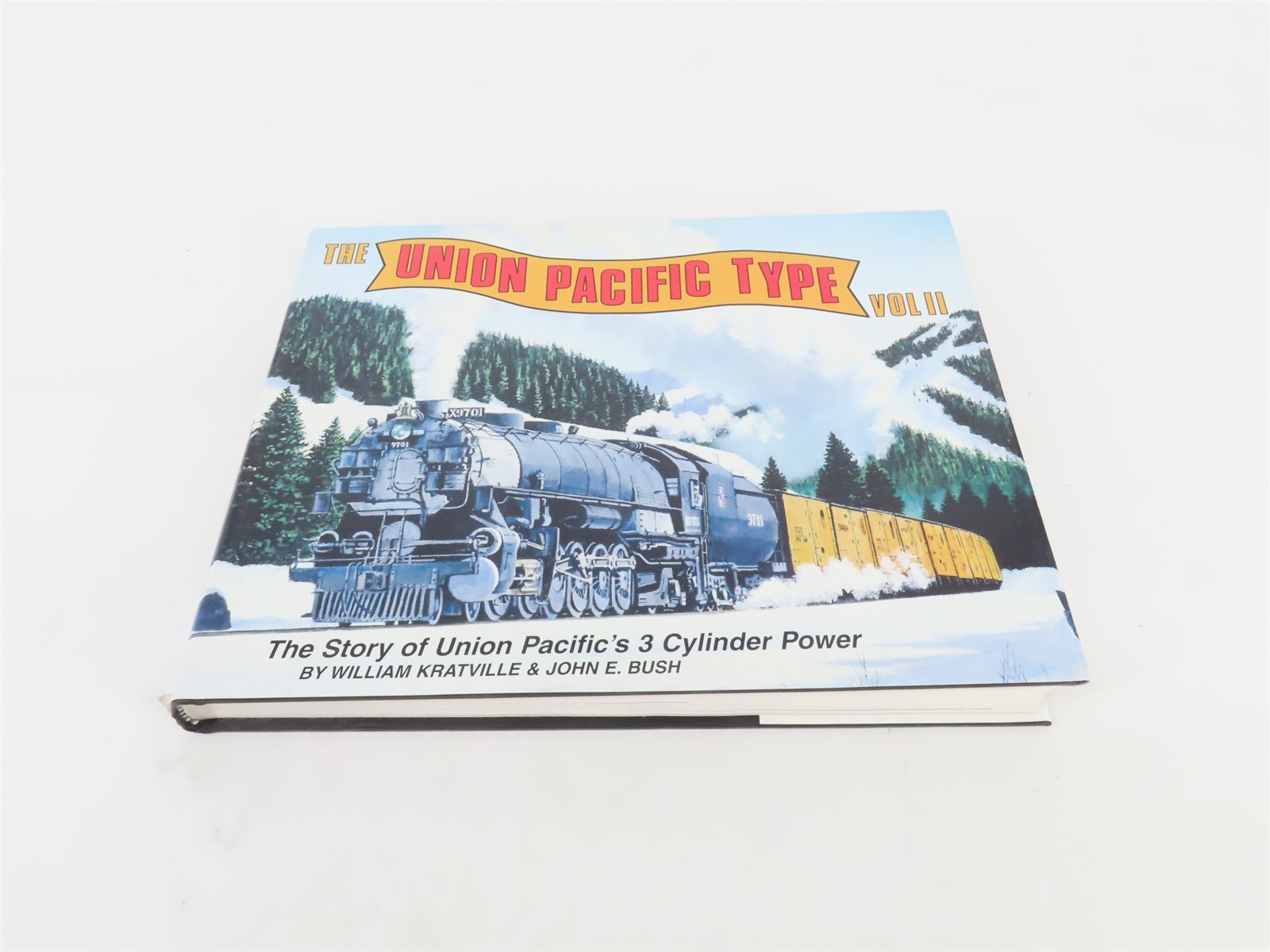 The Union Pacific Type Vol. 2 by Kratville & Bush Â©1995 HC Book - SIGNED