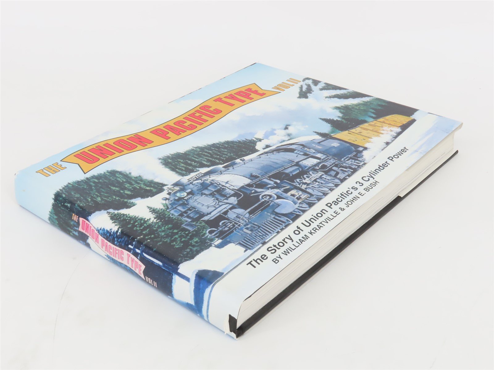 The Union Pacific Type Vol. 2 by Kratville & Bush Â©1995 HC Book - SIGNED