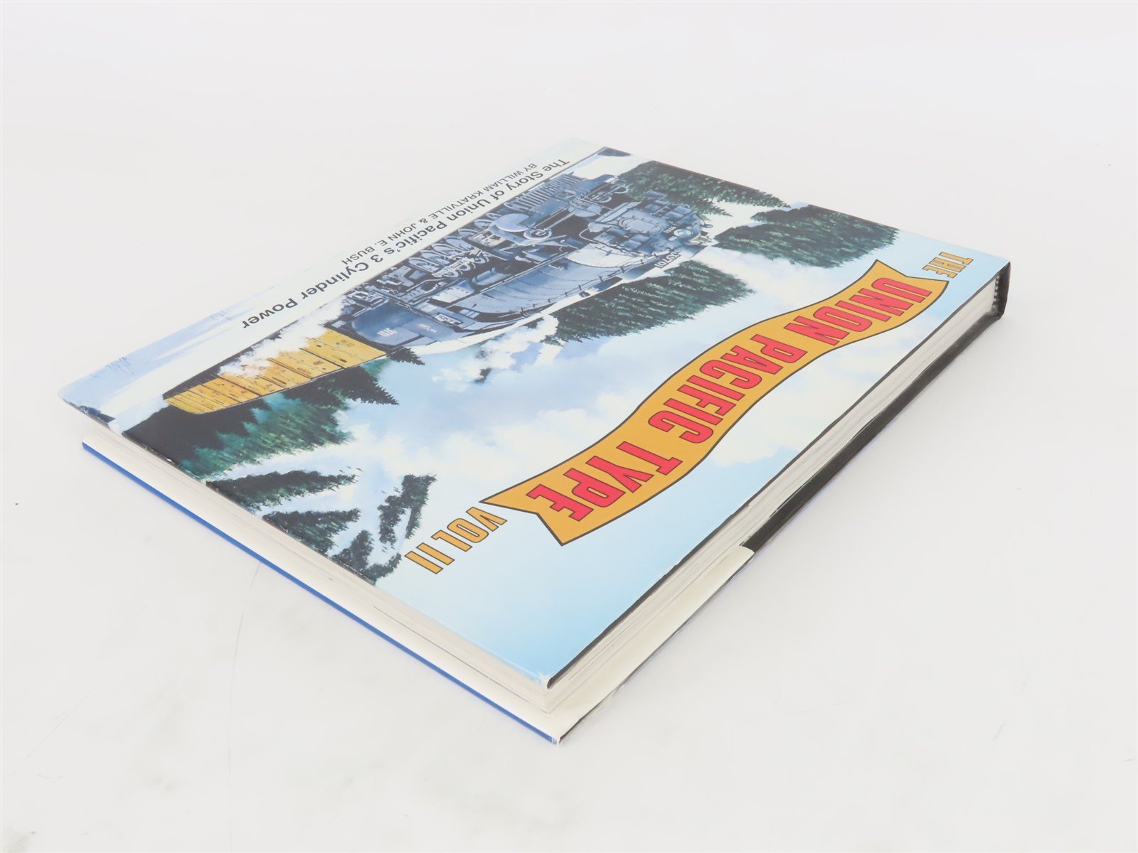 The Union Pacific Type Vol. 2 by Kratville & Bush Â©1995 HC Book - SIGNED