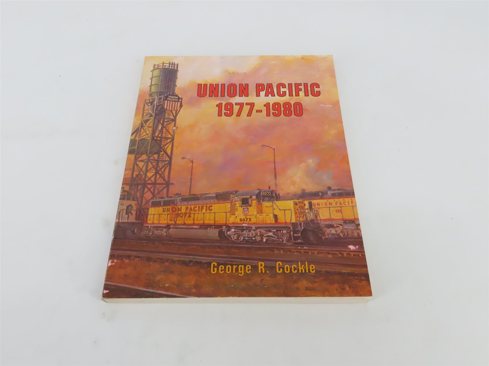 Union Pacific 1977-1980 by George R. Cockle Â©1980 SC Book
