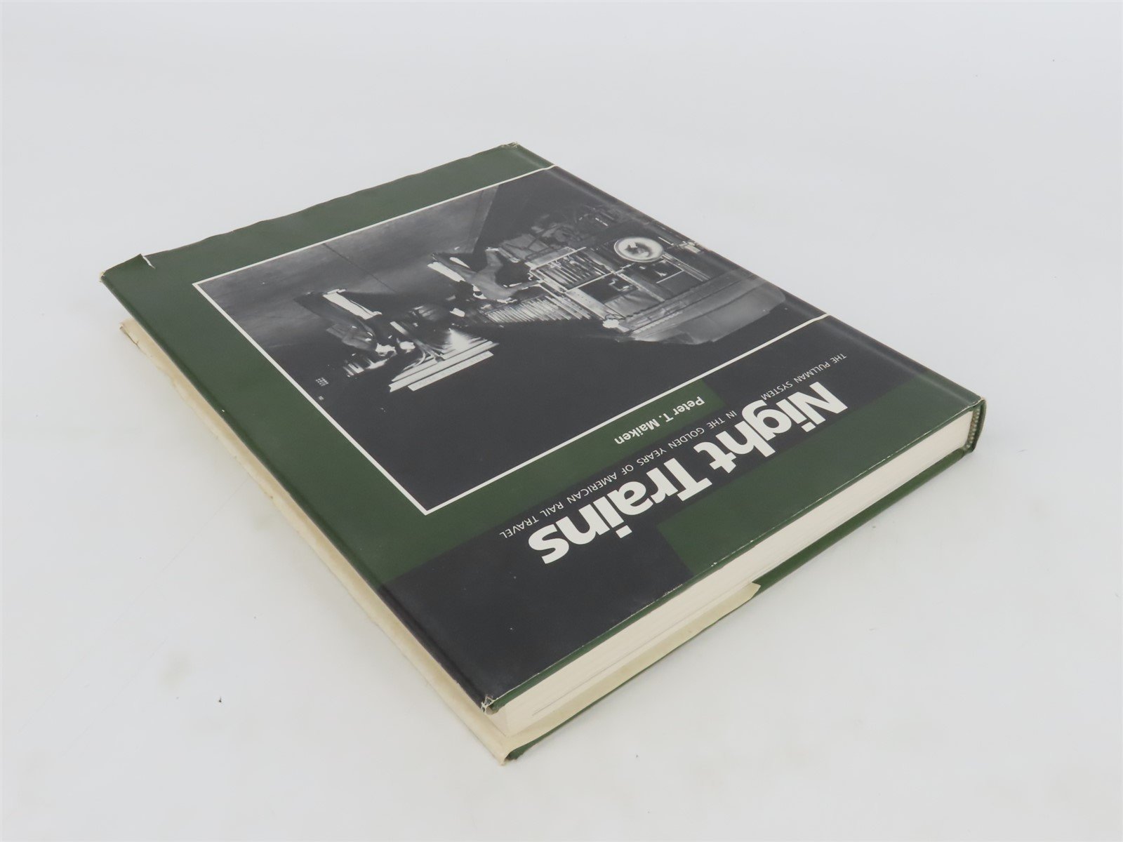 Night Trains - The Pullman System by Peter T. Maiken Â©1989 HC Book