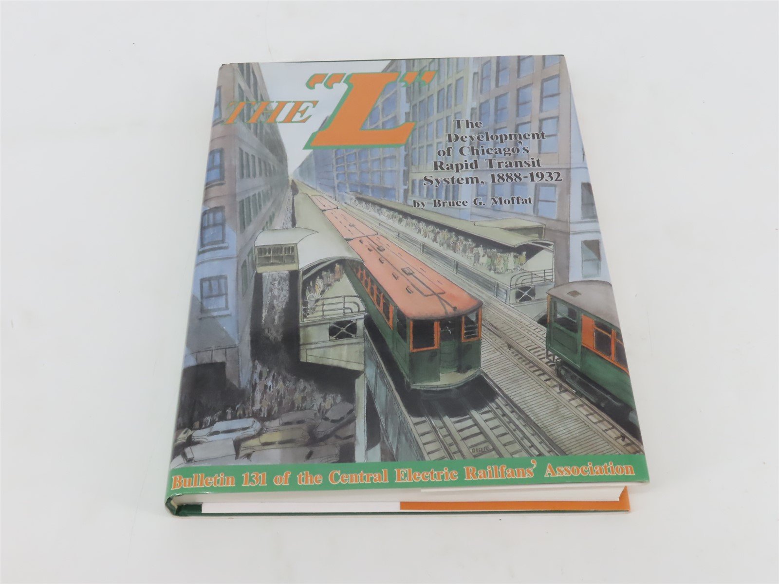 The "L" - CERA Bulletin 131 by Bruce G. Moffat Â©1995 HC Book