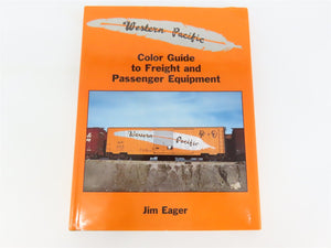 Morning Sun: Western Pacific Color Guide to Freight & Passenger Equipment ©2001