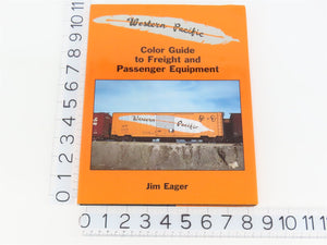 Morning Sun: Western Pacific Color Guide to Freight & Passenger Equipment ©2001