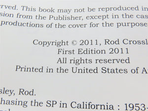 Chasing the SP in California 1953-1956 by Rod Crossley ©2011 HC Book