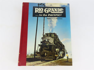 Rio Grande... to the Pacific by Robert A. LeMassena ©1974 HC Book