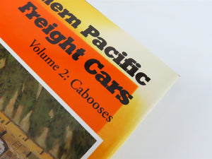 Southern Pacific Freight Cars Vol 2 Cabooses by Anthony W Thompson ©2002 HC Book
