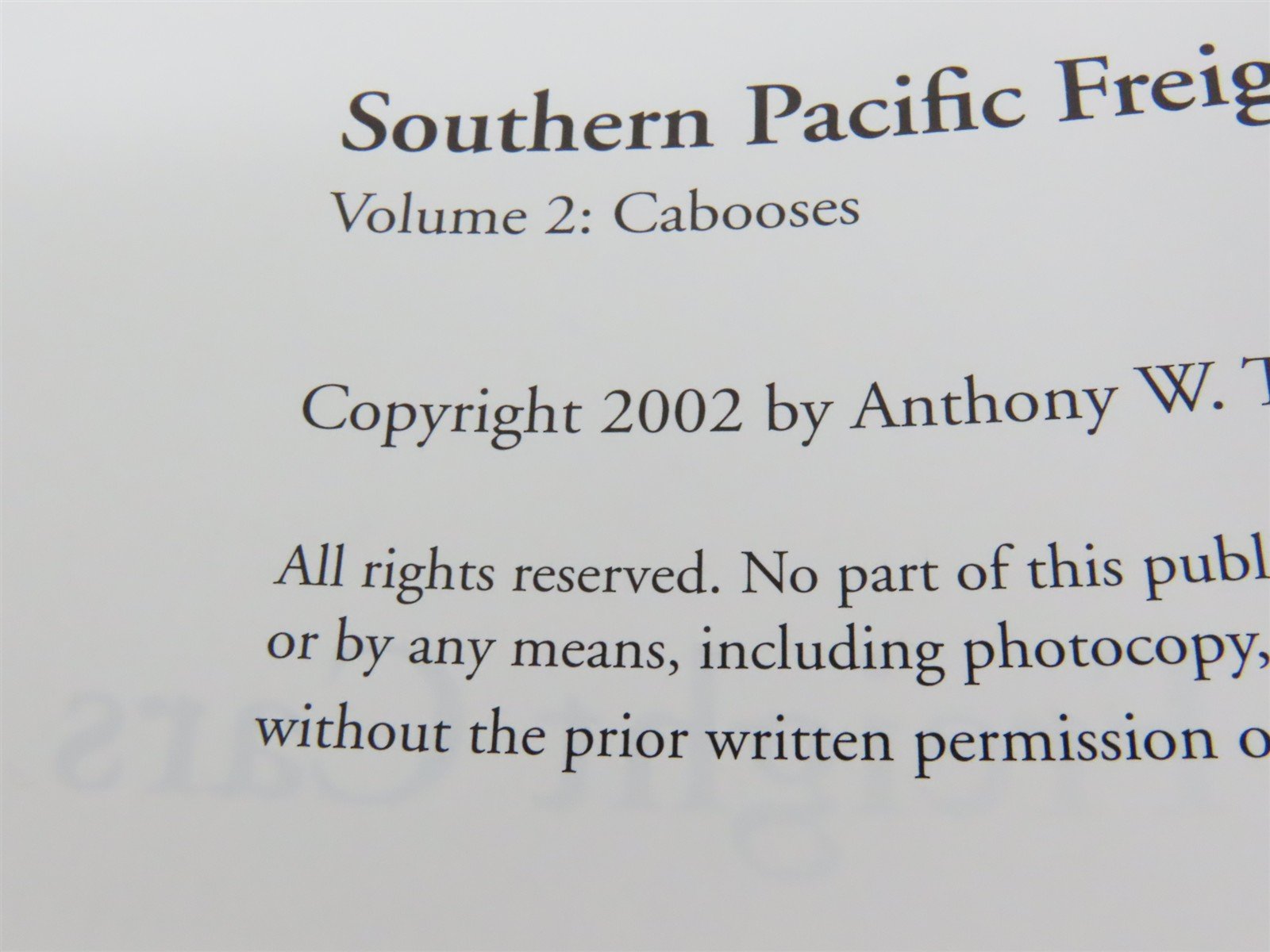 Southern Pacific Freight Cars Vol 2 Cabooses by Anthony W Thompson ©2002 HC Book