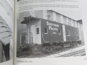 Southern Pacific Freight Cars Vol 2 Cabooses by Anthony W Thompson ©2002 HC Book