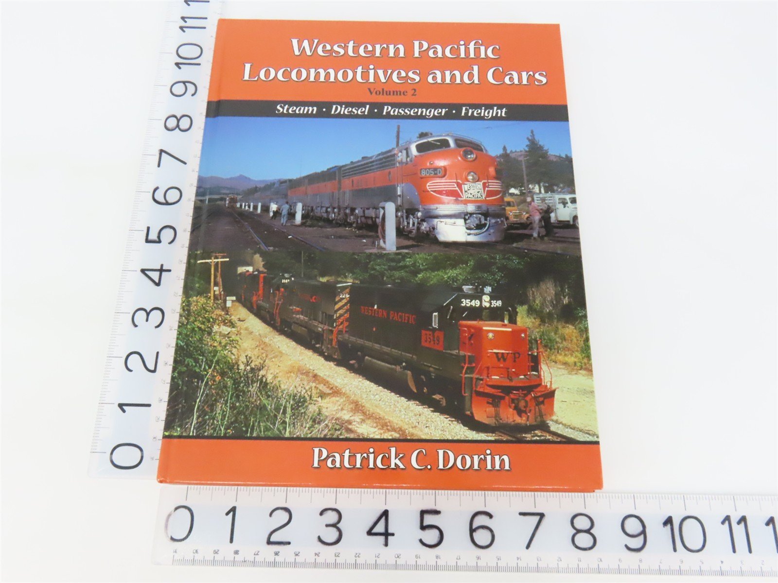 Western Pacific Locomotives & Cars Vol. 2 by Patrick C. Dorin ©2006 HC book