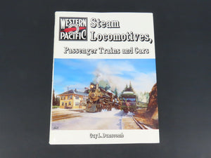 Western Pacific Steam Locomotives, Passenger Trains & Cars by Dunscomb ©1988