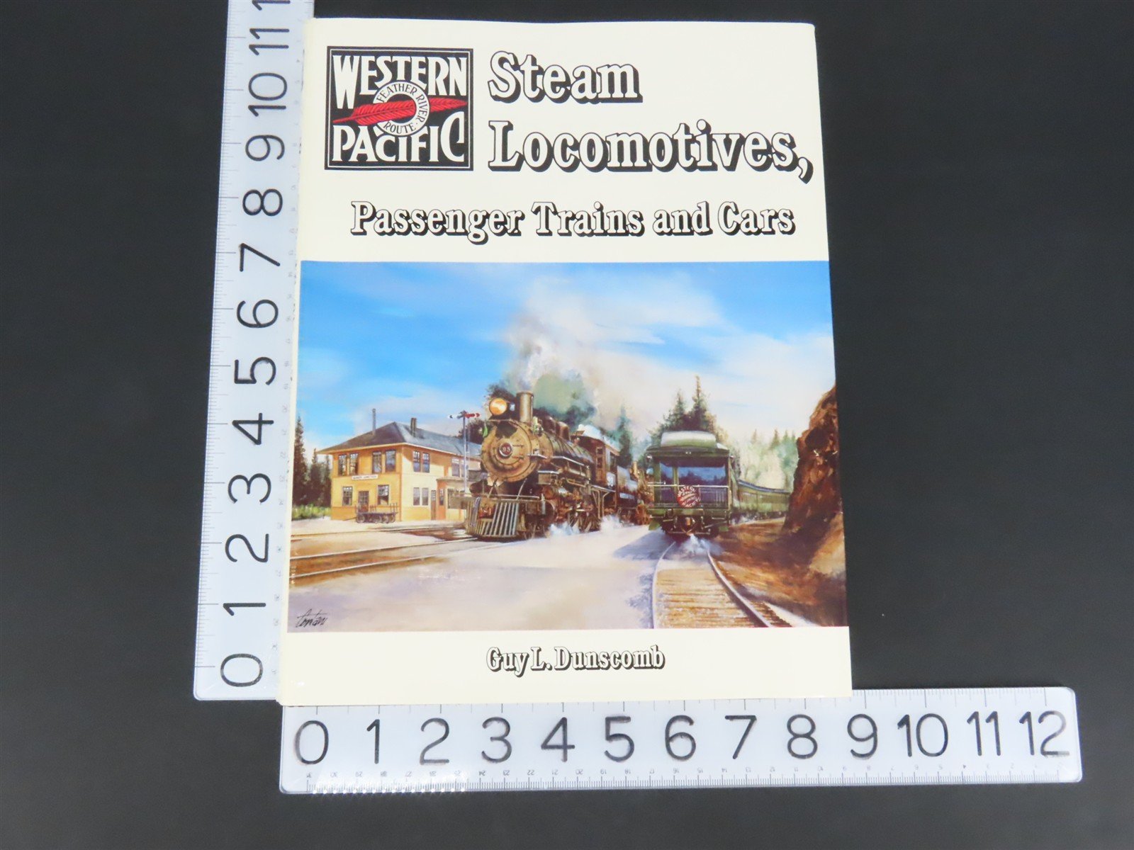 Western Pacific Steam Locomotives, Passenger Trains & Cars by Dunscomb ©1988