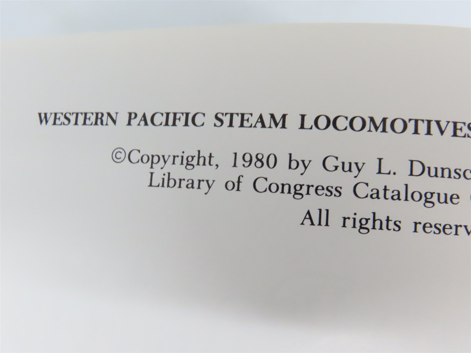 Western Pacific Steam Locomotives, Passenger Trains & Cars by Dunscomb ©1988