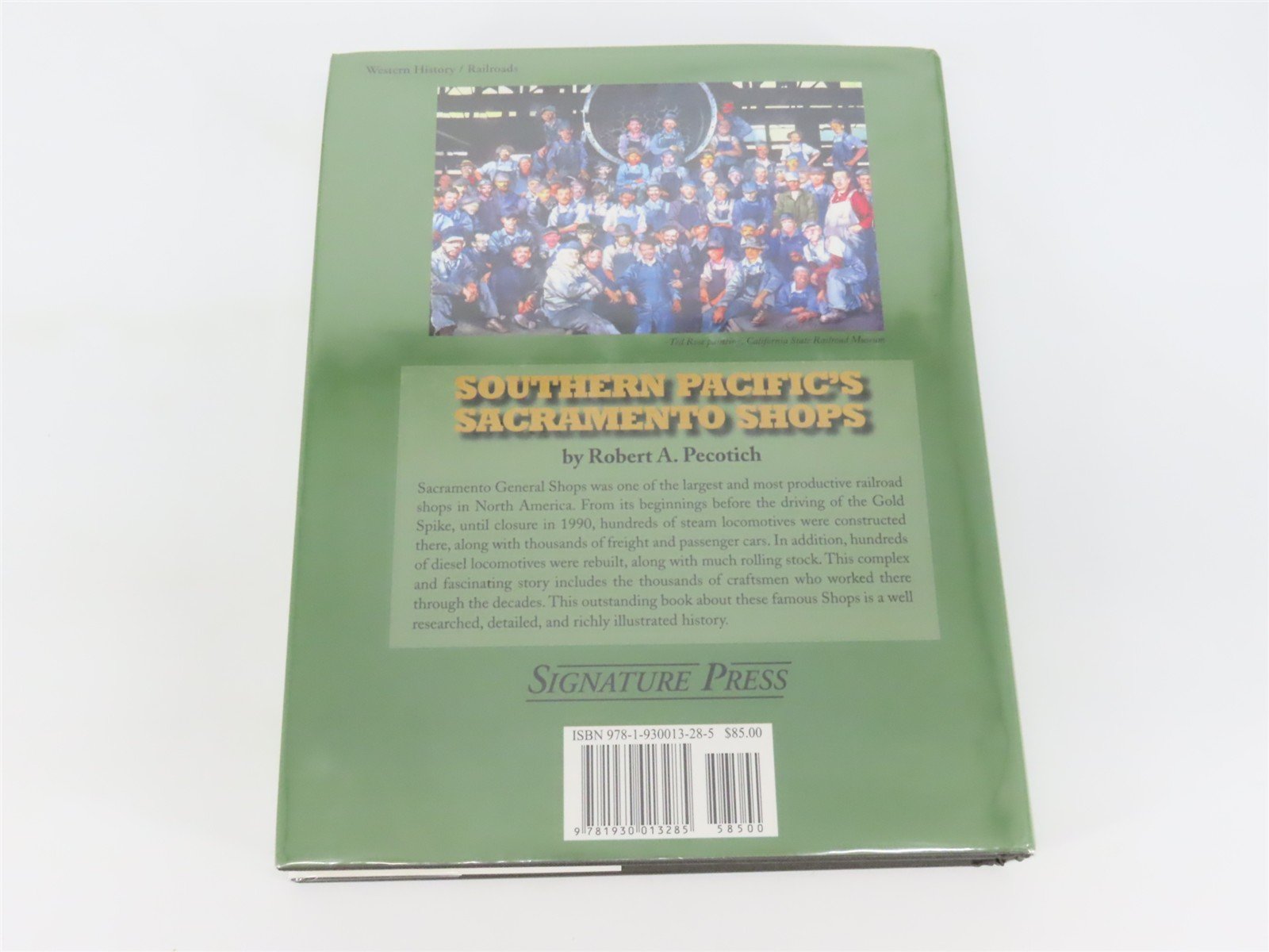 Southern Pacific's Sacramento Shops... Incubator of Innovation ©2010 HC Book